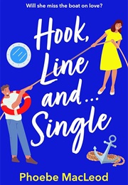 Hook, Line and Single (Phoebe MacLeod)