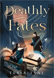 Deathly Fates (Tesia Tsai)