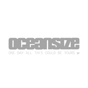 Oceansize - One Day All This Could Be Yours