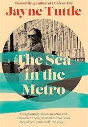 The Sea in the Metro (Jayne Tuttle)