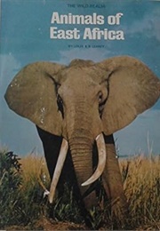 Animals of East Africa (National Geographic Society)