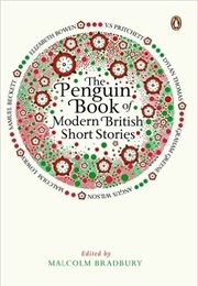 The Penguin Book of Modern British Short Stories (Bradbury, Malcolm (Ed))