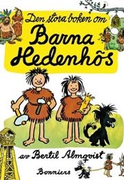 Den Stora Boken Om Barna Hedenhös (Bertil Almqvist)