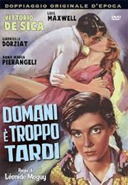 Domani E Troppo Tardi (1950)