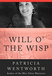 Will O' the Wisp (Patricia Wentworth)