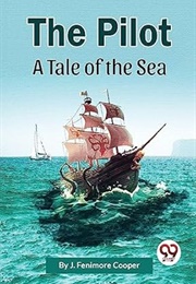 The Pilot: A Tale of the Sea (James Fenimore Cooper)