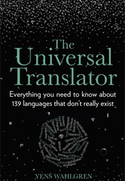 The Universal Translator (Yens Wahlgren)