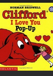 Clifford, I Love You: Pop-Up Book (Norman Bridwell)
