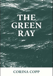 The Green Ray (Corina Copp)