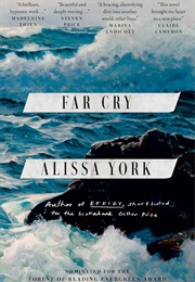 Far Cry (Alissa York)