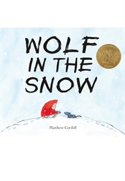 Wolf in the Snow (Matthew Cordell)