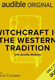 Witchcraft in the Western Tradition (Jennifer McNabb)