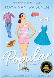 Popular: Vintage Wisdom for a Modern Geek (Maya Van Wagenen)