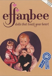 Effanbee, Dolls That Touch Your Heart (Patricia R. Smith)