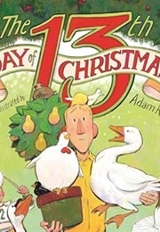 The 13th Day of Christmas (Adam Rex)