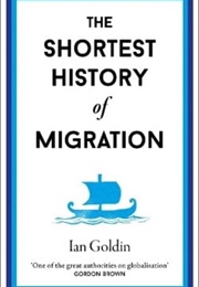 The Shortest History of Migration (Ian Goldin)