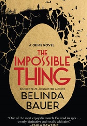 The Impossible Thing (Belinda Bauer)