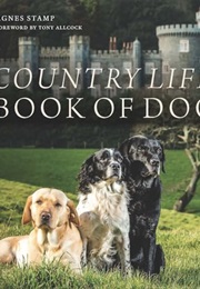Country Life's Book of Dogs (Agnes Stamp)