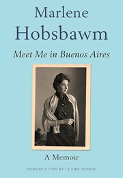Meet Me in Buenos Aires (Marlene Hobsbawm)