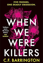 When We Were Killers (C F Barrington)