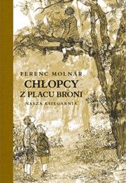 Chłopcy Z Placu Broni (Ferenc Molnár)