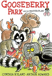 Gooseberry Park and the Master Plan (Cynthia Rylant)