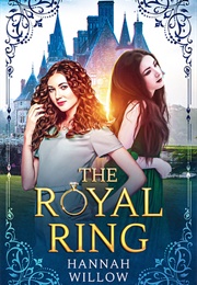 The Royal Ring (Hannah Willow)