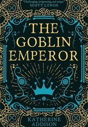 The Goblin Emperor