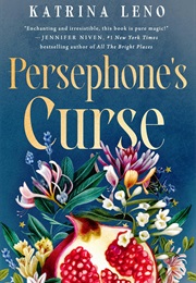 Persephone's Curse (Katrina Leno)