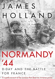 Normandy '44 (Holland, James)