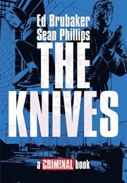 The Knives (Ed Brubaker)