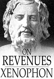 On Revenues: Or Ways and Means (Xenophon)