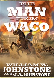 The Man From Waco (William W. Johnstone)
