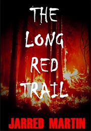 The Long Red Trail (Jarred Martin)