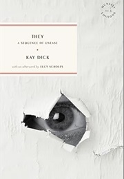 They: A Sequence of Unease (Kay Dick)