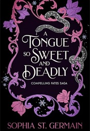 A Tongue So Sweet and Deadly (Sophia St. Germain)