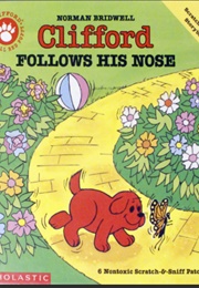 Clifford Follows His Nose (Norman Bridwell)
