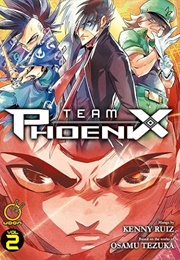 Team Phoenix Vol 2 (Kenny Ruiz Based on Osamu Tezuka)