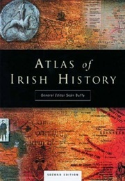 Atlas of Irish History (Duffy, Sean (Ed))