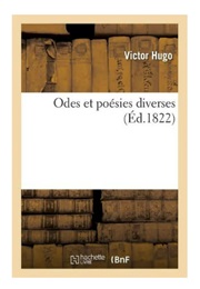Odes Et Poesies Diverses (Victor Hugo)