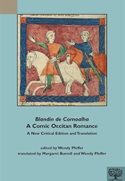 Blandin De Cornoalha, a Comic Occitan Romance (Wendy Pfeffer and Margaret Burrell (Trans))
