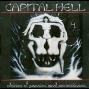 Capital Hell – Stories of Passion and Seriousness