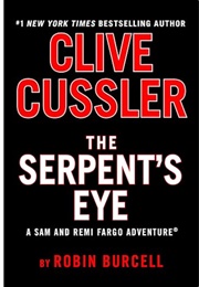 Clive Cussler's the Serpent's Eye (Robin Burcell)
