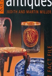 Miller's Pocket Fact File: Antiques: Essential Information for Dealers, Collectors and Enthusiasts (Judith Miller)