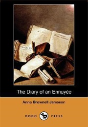 The Diary of an Ennuyee (Anna Brownell Jameson)