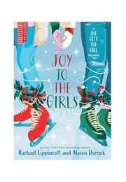 Joy to the Girls (Rachael Lippincott & Alyson Derrick)