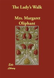 The Lady's Walk (Margaret Oliphant)