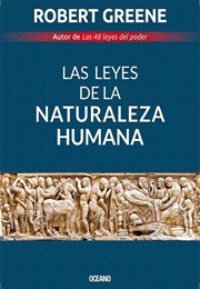 Las Leyes De La Naturaleza Humana (Robert Greene)