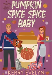 Pumpkin Spice Spice Baby (Kerry Evelyn)