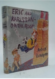 Eric and Karlsson-On-The-Roof (Astrid Lindgren)